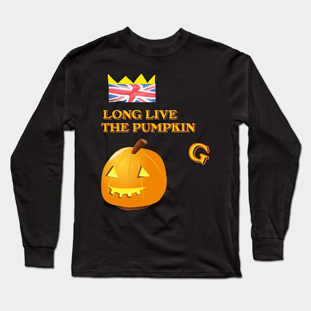 LONG LIVE THE PUMPKIN...G Long Sleeve T-Shirt by GLOBAL SHIRTS